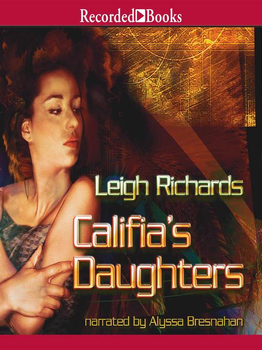 Title details for Califia's Daughters by Leigh Richards - Available